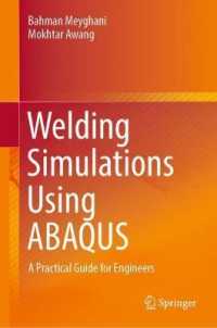 Welding Simulations Using ABAQUS : A Practical Guide for Engineers