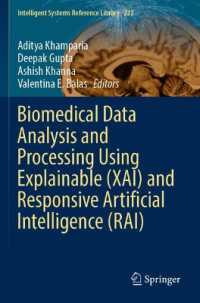 Biomedical Data Analysis and Processing Using Explainable (XAI) and Responsive Artificial Intelligence (RAI) (Intelligent Systems Reference Library)