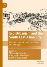 Eco-Urbanism and the South East Asian City : Climate, Urban-Architectural Form and Heritage