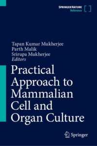 Practical Approach to Mammalian Cell and Organ Culture (Practical Approach to Mammalian Cell and Organ Culture)