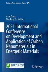 2021 International Conference on Development and Application of Carbon Nanomaterials in Energetic Materials (Springer Proceedings in Physics) （2022）