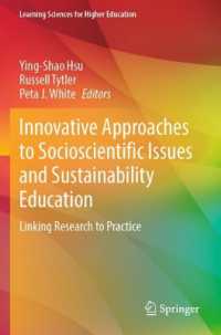 Innovative Approaches to Socioscientific Issues and Sustainability Education : Linking Research to Practice (Learning Sciences for Higher Education)