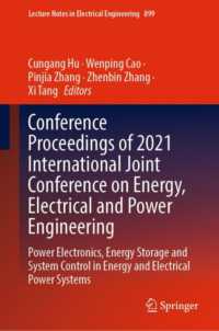 Conference Proceedings of 2021 International Joint Conference on Energy, Electrical and Power Engineering : Power Electronics, Energy Storage and System Control in Energy and Electrical Power Systems (Lecture Notes in Electrical Engineering)