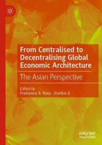 From Centralised to Decentralising Global Economic Architecture : The Asian Perspective