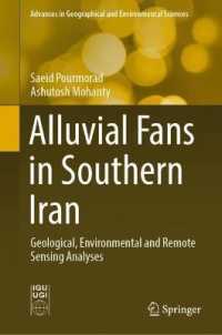 Alluvial Fans in Southern Iran : Geological, Environmental and Remote Sensing Analyses (Advances in Geographical and Environmental Sciences)