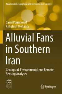 Alluvial Fans in Southern Iran : Geological, Environmental and Remote Sensing Analyses (Advances in Geographical and Environmental Sciences)