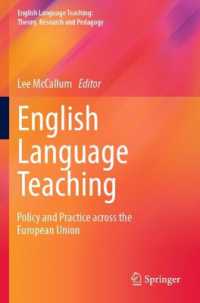 English Language Teaching : Policy and Practice across the European Union (English Language Teaching: Theory, Research and Pedagogy)