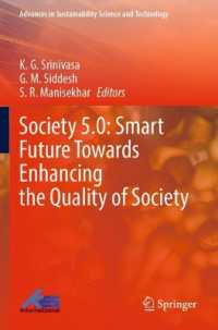 Society 5.0: Smart Future Towards Enhancing the Quality of Society (Advances in Sustainability Science and Technology)