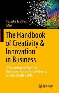 ビジネスにおける創造性とイノベーション・ハンドブック<br>The Handbook of Creativity & Innovation in Business : A Comprehensive Toolkit of Theory and Practice for Developing Creative Thinking Skills