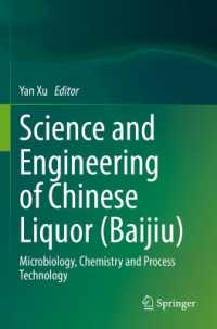 Science and Engineering of Chinese Liquor (Baijiu) : Microbiology, Chemistry and Process Technology