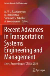 Recent Advances in Transportation Systems Engineering and Management : Select Proceedings of CTSEM 2021 (Lecture Notes in Civil Engineering)