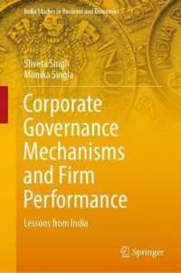 Corporate Governance Mechanisms and Firm Performance : Lessons from India (India Studies in Business and Economics)
