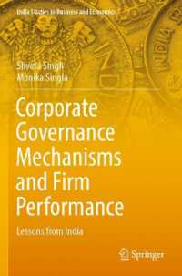 Corporate Governance Mechanisms and Firm Performance : Lessons from India (India Studies in Business and Economics)