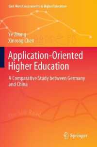 Application-Oriented Higher Education : A Comparative Study between Germany and China (East-west Crosscurrents in Higher Education)