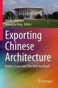 Exporting Chinese Architecture : History, Issues and 'One Belt One Road'