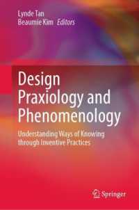 Design Praxiology and Phenomenology : Understanding Ways of Knowing through Inventive Practices