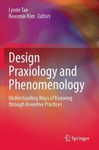 Design Praxiology and Phenomenology : Understanding Ways of Knowing through Inventive Practices