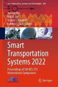 Smart Transportation Systems 2022 : Proceedings of 5th KES-STS International Symposium (Smart Innovation, Systems and Technologies)