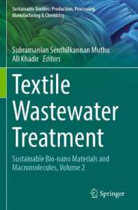 Textile Wastewater Treatment : Sustainable Bio-nano Materials and Macromolecules, Volume 2 (Sustainable Textiles: Production, Processing, Manufacturing & Chemistry)