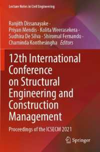 12th International Conference on Structural Engineering and Construction Management : Proceedings of the ICSECM 2021 (Lecture Notes in Civil Engineering)