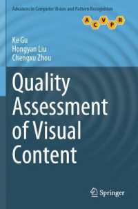 Quality Assessment of Visual Content (Advances in Computer Vision and Pattern Recognition)