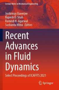 Recent Advances in Fluid Dynamics : Select Proceedings of ICAFFTS 2021 (Lecture Notes in Mechanical Engineering)