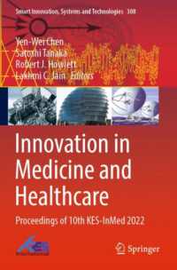 Innovation in Medicine and Healthcare : Proceedings of 10th KES-InMed 2022 (Smart Innovation, Systems and Technologies)