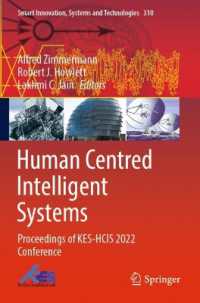 Human Centred Intelligent Systems : Proceedings of KES-HCIS 2022 Conference (Smart Innovation, Systems and Technologies)