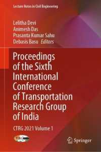 Proceedings of the Sixth International Conference of Transportation Research Group of India : CTRG 2021 Volume 1 (Lecture Notes in Civil Engineering)