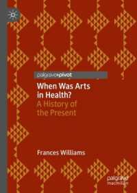 When Was Arts in Health? : A History of the Present