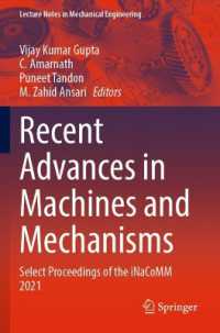 Recent Advances in Machines and Mechanisms : Select Proceedings of the iNaCoMM 2021 (Lecture Notes in Mechanical Engineering)