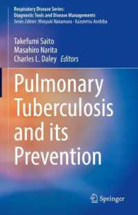 肺結核と予防<br>Pulmonary Tuberculosis and Its Prevention (Respiratory Disease Series: Diagnostic Tools and Disease Managements)