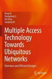 Multiple Access Technology Towards Ubiquitous Networks : Overview and Efficient Designs