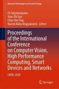 Proceedings of the International Conference on Computer Vision, High Performance Computing, Smart Devices and Networks : CHSN-2020 (Advanced Technologies and Societal Change)