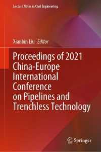 Proceedings of 2021 China-Europe International Conference on Pipelines and Trenchless Technology (Lecture Notes in Civil Engineering)