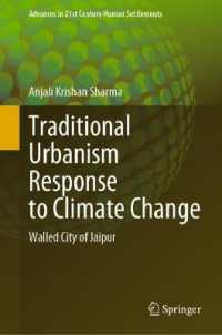 Traditional Urbanism Response to Climate Change : Walled City of Jaipur (Advances in 21st Century Human Settlements)