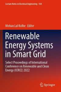 Renewable Energy Systems in Smart Grid : Select Proceedings of International Conference on Renewable and Clean Energy (ICRCE) 2022 (Lecture Notes in Electrical Engineering)