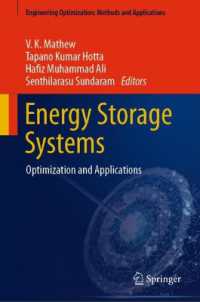 エネルギー貯蔵システム：最適化と応用<br>Energy Storage Systems : Optimization and Applications (Engineering Optimization: Methods and Applications)