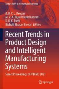 Recent Trends in Product Design and Intelligent Manufacturing Systems : Select Proceedings of IPDIMS 2021 (Lecture Notes in Mechanical Engineering)