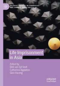 Life Imprisonment in Asia (Palgrave Advances in Criminology and Criminal Justice in Asia)