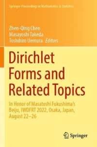 Dirichlet Forms and Related Topics : In Honor of Masatoshi Fukushima's Beiju, IWDFRT 2022, Osaka, Japan, August 22-26 (Springer Proceedings in Mathematics & Statistics)