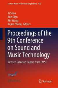 Proceedings of the 9th Conference on Sound and Music Technology : Revised Selected Papers from CMST (Lecture Notes in Electrical Engineering)