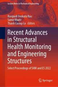 Recent Advances in Structural Health Monitoring and Engineering Structures : Select Proceedings of SHM and ES 2022 (Lecture Notes in Mechanical Engineering)