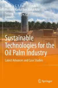 Sustainable Technologies for the Oil Palm Industry : Latest Advances and Case Studies