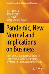 Pandemic, New Normal and Implications on Business : 12th Annual Research Conference of Symbiosis Institute of Management Studies (SIMSARC21) (Springer Proceedings in Business and Economics)