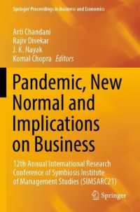 Pandemic, New Normal and Implications on Business : 12th Annual International Research Conference of Symbiosis Institute of Management Studies (SIMSARC21) (Springer Proceedings in Business and Economics)