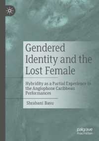 Gendered Identity and the Lost Female : Hybridity as a Partial Experience in the Anglophone Caribbean Performances