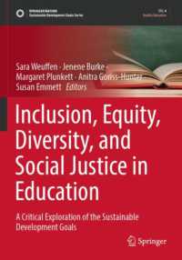 Inclusion, Equity, Diversity, and Social Justice in Education : A Critical Exploration of the Sustainable Development Goals (Sustainable Development Goals Series)