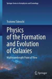 Physics of the Formation and Evolution of Galaxies : Multiwavelength Point of View (Springer Series in Astrophysics and Cosmology) （2024）