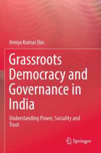 Grassroots Democracy and Governance in India : Understanding Power, Sociality and Trust